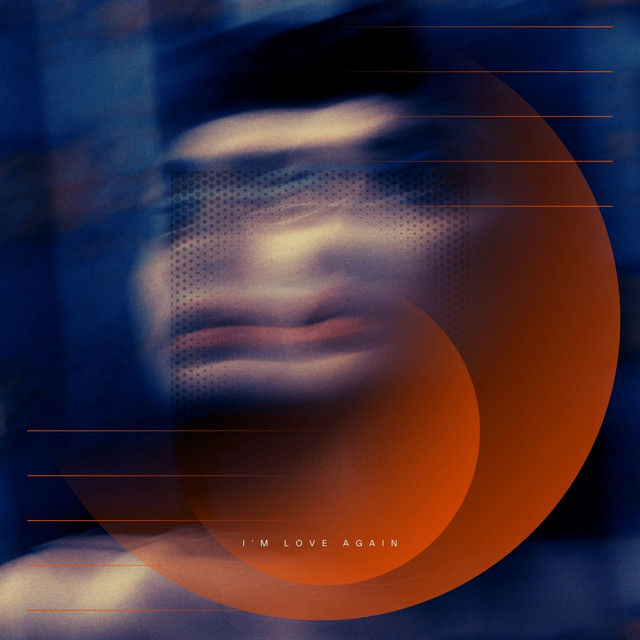 I’m Love Again
